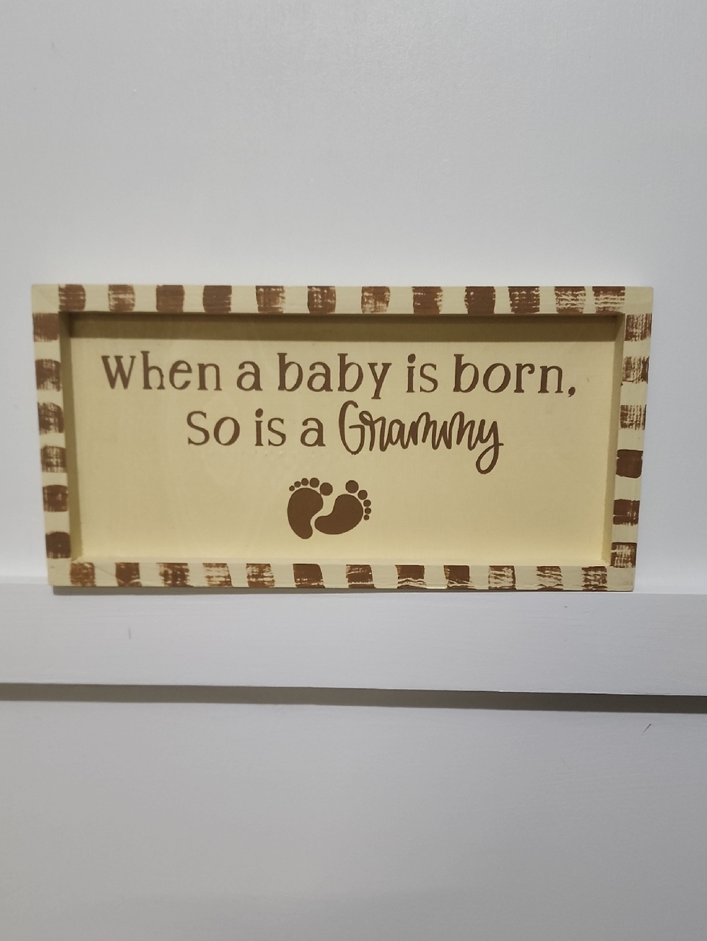 Handpaint Grammy Grandparent Sign. WHEN A BABY IS BORN SO IS A GRAMMY